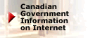 Canadian Government Information on Internet