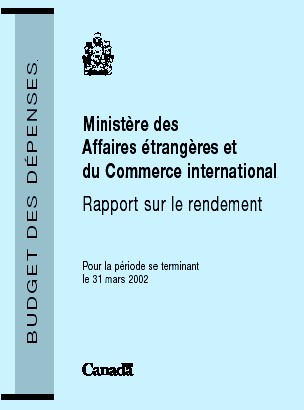 Ministre des Affairs trangres et du Commerce international Rapport sur le rendement pour la priode se terminant le 31 mars 2002