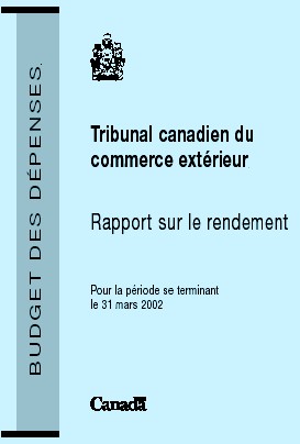 Tribunal canadien du commerce extrieur rapport sur le rendement pour la priode se terminant le 31 mars 2002