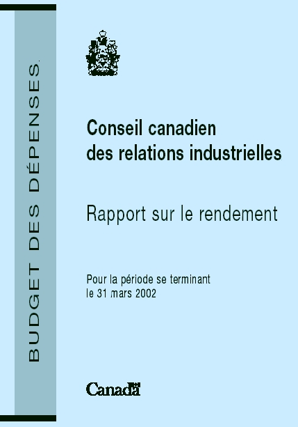 Conseil canadien des relations industrielles Rapport sur le rendement 2001-2002