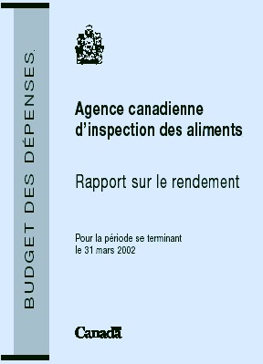 Agence canadienne d'inspection des aliments Rapport sur le rendement pour la priode se terminant le 31 mars 2002
