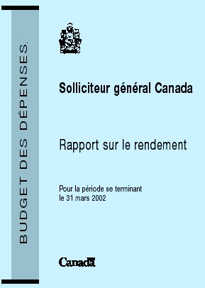 Solliciteur gnral Canada Rapport sur le rendement pour la priode se terminant le 31 mars 2002