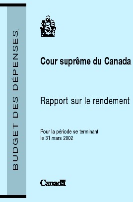 Cour suprme du Canada Rapport sur le rendement pour la priode se terminant le 31 mars 2002