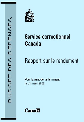 Service correctionnel Canada Rapport sur le rendement pour la priode se terminant le 31 mars 2002
