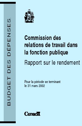 Commission des relations de travail dans la fonction publique Rapport sur le rendement 2001-2002