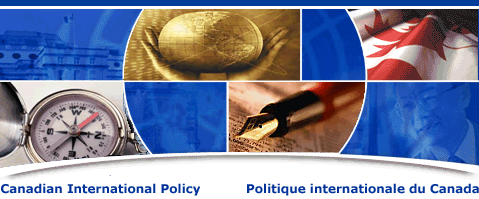 Canadian International Policy / Politique internationale du Canada