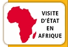 VISITE D'TAT EN AFRIQUE
