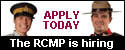 The RCMP is hiring - Apply today