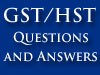 GST/HST Questions and Answers