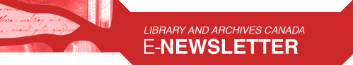 Banner: Library and Archives Canada - e-Newsletter