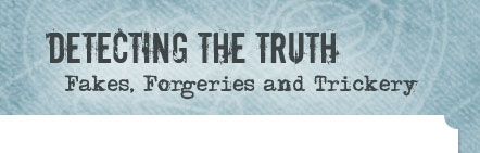 Banner: Detecting the Truth: Fakes, Forgeries and Trickery