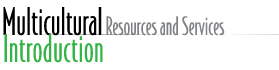 Banner: Multicultural Resources and Services - Introduction