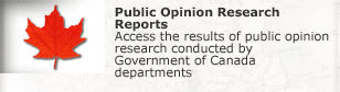 Public Opinion Research Reports - Access the results of public opinion research conducted by Government of Canada departments