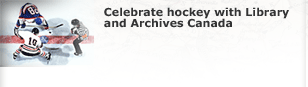 Celebrate hockey with Library and Archives Canada