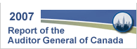 2007 Report of the Auditor General of Canada
