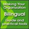 Making Your Organization Bilingual - A guide and practical tools