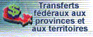 Paiements de transfert aux provinces