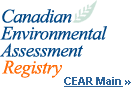 Canadian Environmental Assessment Registry. CEAR Main