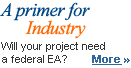 A primer for Industry. Will your project need a federal EA? More 