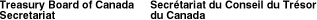 Treasury Board of Canada Secretariat | Secrtariat du Conseil du Trsor du Canada