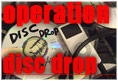 Operation Disc Drop
