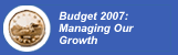 Budget 2007: Managing Our Growth