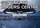 Getting to Rogers Centre