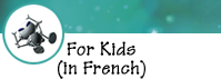 For Kids (in French) - External link to the Bibliothèque de Montréal's bookclub