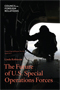 The Future of U.S. Special Operations Forces CSR cover image