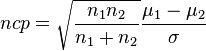 ncp=\sqrt{\frac{n_1 n_2}{n_1+n_2}}\frac{\mu_1-\mu_2}{\sigma}