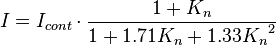  I = I_{cont} \cdot \frac{1 + K_n}{1 + 1.71 K_n + 1.33 {K_n}^2}