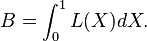 B = \int_0^1 L(X) dX. 