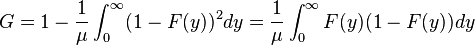 G = 1 - \frac{1}{\mu}\int_0^\infty (1-F(y))^2dy = \frac{1}{\mu}\int_0^\infty F(y)(1-F(y))dy