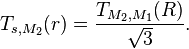 T_{s,M_2}(r) = \frac{T_{M_2,M_1}(R)}{\sqrt{3}}.