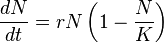  \frac{dN}{dt} = rN \left(1 - \frac{N}{K}\right) 