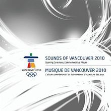 Sounds of Vancouver 2010 Opening Ceremony Commemorative Album.jpeg