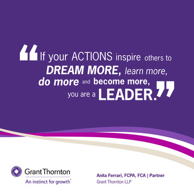 Anita Ferrari, FCPA, FCA, Partner, Grant Thornton LLP, shares inspirational reflection in new social media campaign #GTInspires, in recognition of #IWD2016. (CNW Group/Grant Thornton LLP)