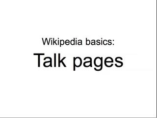 File:Wikipedia basics - Talk pages.ogv