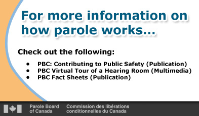 For more information on how parole works
