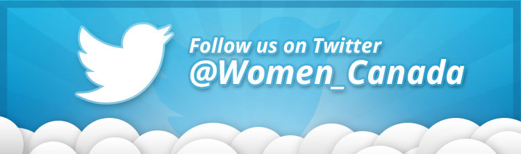 Follow us on Twitter @Women_Canada