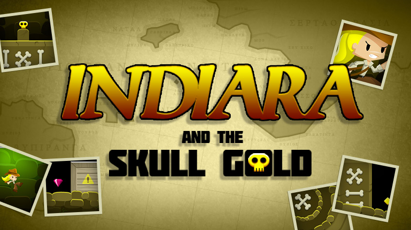 Indiara and the Skull Gold - New Game!