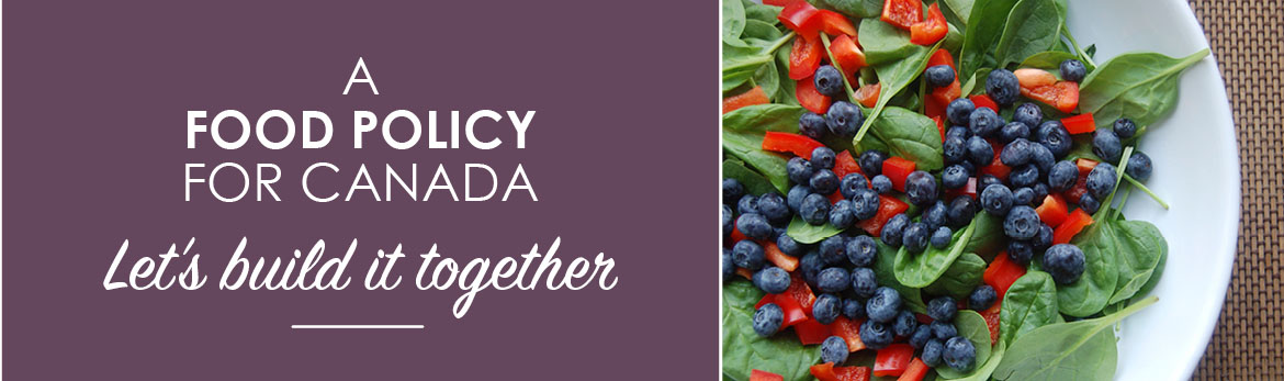 A Food Policy for Canada – Let's build it together