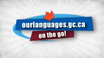 Go mobile with ourlanguages.gc.ca on the go!