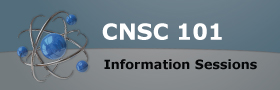 CNSC 101 Information Sessions