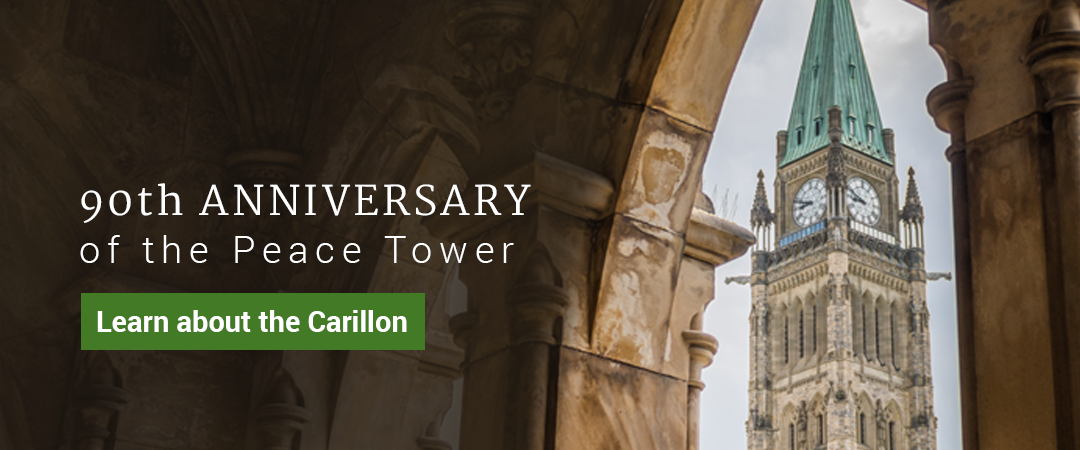 90th Anniversary of the Peace Tower - Learn about the Carillon
