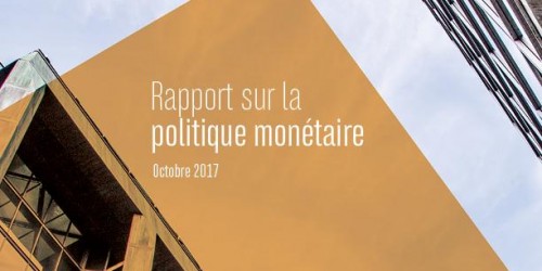 Rapport sur la politique monétaire - Octobre 2017