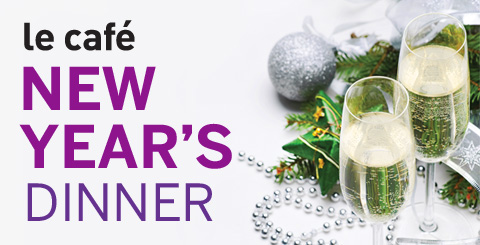 le cafe - new years dinner promo