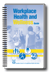 Workplace Health and Wellness Guide