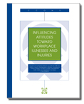 Influencing Attitudes Toward Workplace Illnesses and Injuries