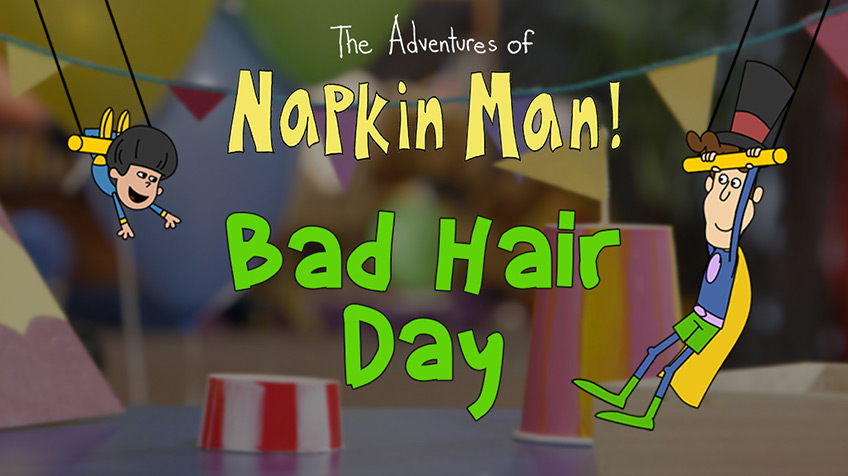 Napkin Man: Bad Hair Day